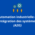 Automatique Industrielle et Intégration des Systèmes